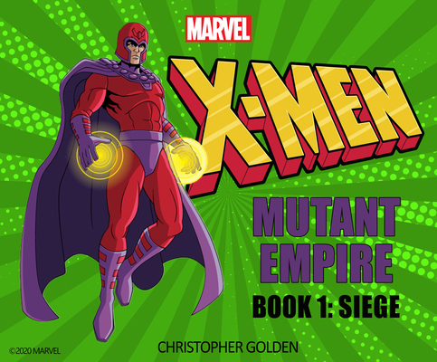 X-Men: Mutant Empire Book One: Siege 1974991652 Book Cover