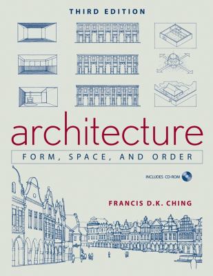 Architecture: Form, Space, & Order [With CDROM] 0471752169 Book Cover