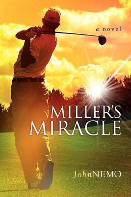 Miller's Miracle 1440433062 Book Cover