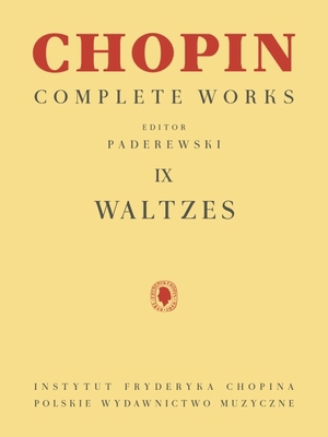 Waltzes: Chopin Complete Works Vol. IX 1540097242 Book Cover