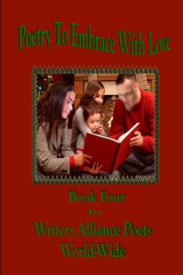 Poetry To Embrace with Love Book Four 1387406620 Book Cover
