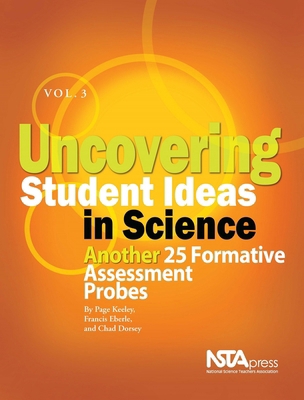 Uncovering Student Ideas in Science, Volume 3: ... 193353124X Book Cover
