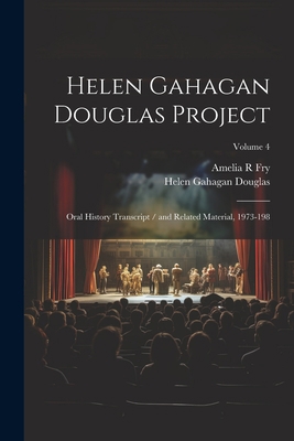 Helen Gahagan Douglas Project: Oral History Tra... 1021471038 Book Cover