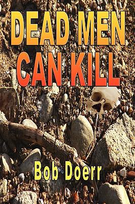 Dead Men Can Kill: (A Jim West Mystery Thriller... 1590957598 Book Cover