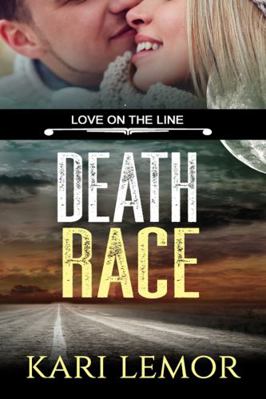 Death Race (Love on the Line): Book 5 1954056036 Book Cover