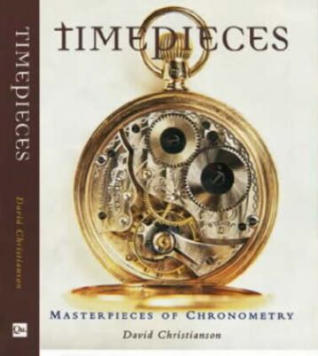 Timepieces: Masterpieces of Chronometry 0715315412 Book Cover