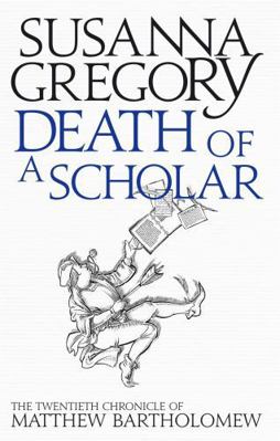 Death of a Scholar: The Twentieth Chronicle of ... 0751549762 Book Cover