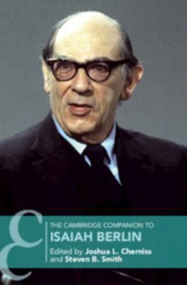 The Cambridge Companion to Isaiah Berlin 1107138507 Book Cover