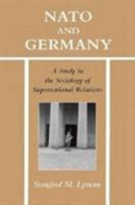 NATO and Germany: A Study in the Sociology of S... 1557283893 Book Cover