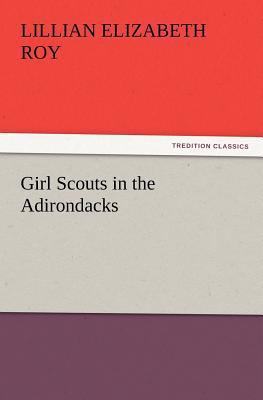 Girl Scouts in the Adirondacks 3847219847 Book Cover