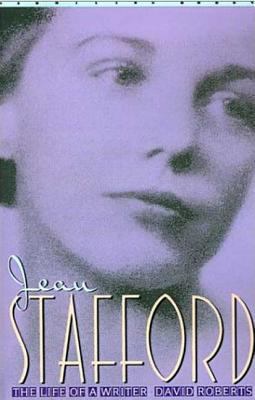 Jean Stafford: The Life of a Writer 0312302177 Book Cover