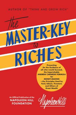 The Master-Key to Riches: An Official Publicati... 1640950621 Book Cover
