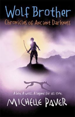 Chronicles of Ancient Darkness: Wolf Brother 1444006606 Book Cover