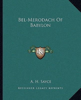 Bel-Merodach Of Babylon 1162893737 Book Cover