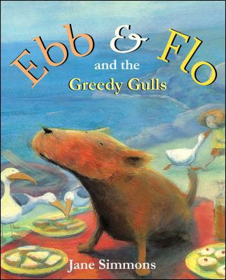 Ebb & Flo and the Greedy Gulls 1534422358 Book Cover