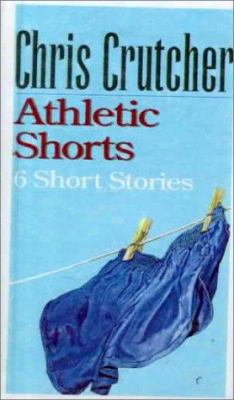 Athletic Shorts: 6 Short Stories 083359379X Book Cover