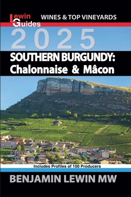 Southern Burgundy 2025: Chalonnaise & Macon B0DJ69RQWC Book Cover