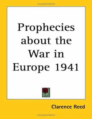 Prophecies about the War in Europe 1941 1417976594 Book Cover
