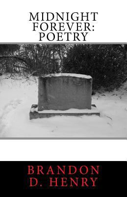 Midnight Forever: Poetry 1507571127 Book Cover