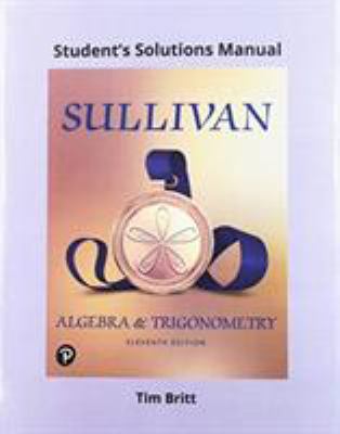 Student Solutions Manual for Algebra and Trigon... 013518925X Book Cover