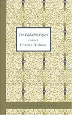 The Pickwick Papers Volume 1 1426436866 Book Cover