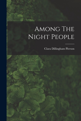 Among The Night People B0BNZMR1ST Book Cover