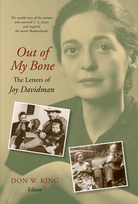 Out of My Bone: The Letters of Joy Davidman 0802878253 Book Cover