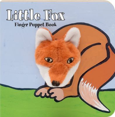 Little Fox: Finger Puppet Book: (Finger Puppet ... 1452142300 Book Cover