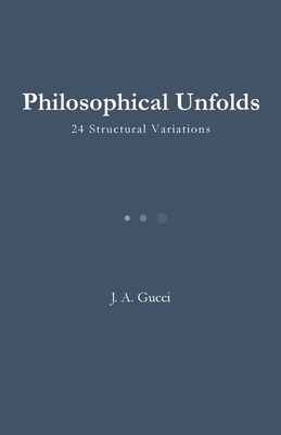 Philosophical Unfolds: 24 Variations / Presence... 1972788272 Book Cover