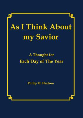 As I Think About My Savior 1943650136 Book Cover