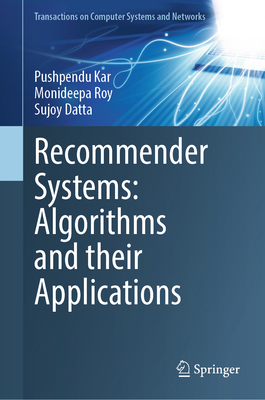 Recommender Systems: Algorithms and Their Appli... 9819705371 Book Cover