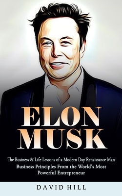 Elon Musk: The Business & Life Lessons of a Mod... 1774858363 Book Cover