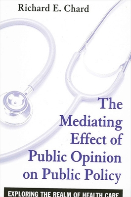 The Mediating Effect of Public Opinion on Publi... 0791460541 Book Cover