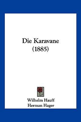 Die Karavane (1885) [German] 1161105867 Book Cover