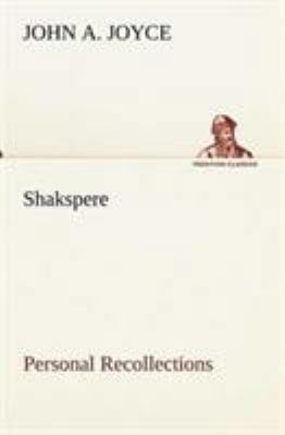 Shakspere, Personal Recollections 3849154777 Book Cover