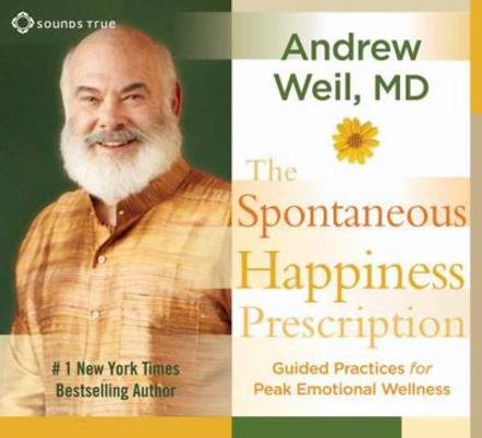 The Spontaneous Happiness Prescription: Guided ...            Book Cover