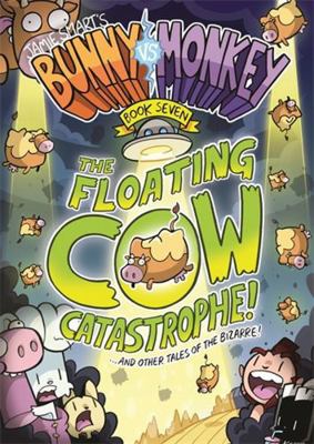Bunny vs Monkey 7 Floating Cow Catastrop 1788451392 Book Cover