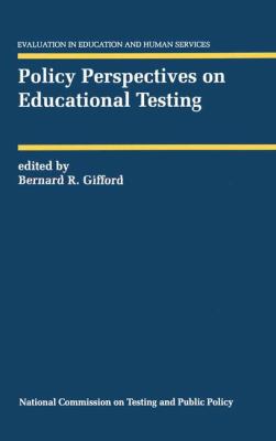 Policy Perspectives on Educational Testing 9401049874 Book Cover
