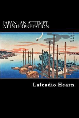 Japan: An Attempt At Interpretation 1480225622 Book Cover