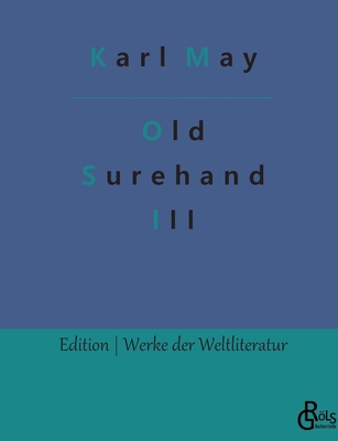 Old Surehand: Band 3 [German] 3988280054 Book Cover