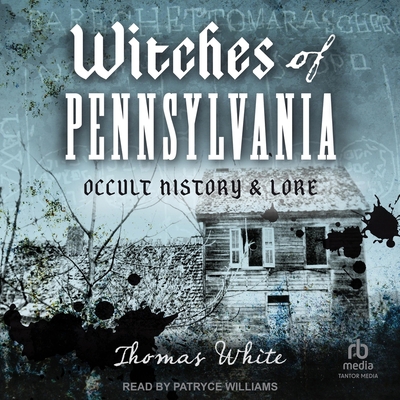 Witches of Pennsylvania: Occult History & Lore B0FCTJNV7X Book Cover