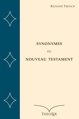Synonymes du Nouveau Testament [French] 1549621726 Book Cover