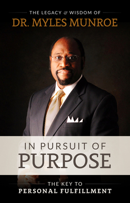 In Pursuit of Purpose: The Key to Personal Fulf... B0032FO3GM Book Cover