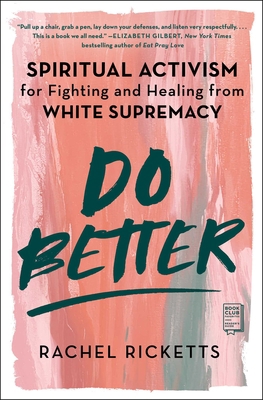 Do Better: Spiritual Activism for Fighting and ... 1982151285 Book Cover