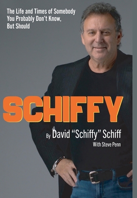 Schiffy - The Life and Times of Somebody You Pr... 1633022579 Book Cover