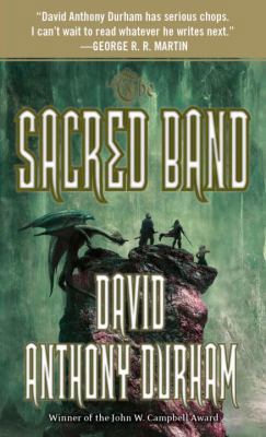 The Sacred Band: The Acacia Trilogy, Book Three 0307739600 Book Cover