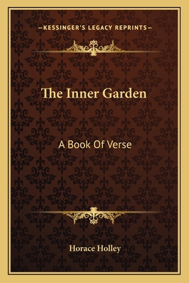 The Inner Garden: A Book of Verse 1163709549 Book Cover