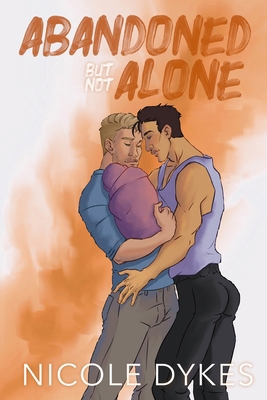 Abandoned But Not Alone Special Edition B0D1MCRVHN Book Cover