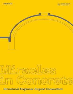 Miracles in Concrete: Structural Engineer Augus... 3035625123 Book Cover