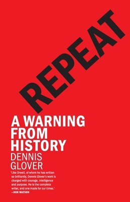 Repeat: A Warning from History 1760645311 Book Cover